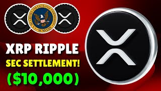 XRP REVERSIONPROOF RIPPLE CEO GETS HISTORIC SEC SETTLEMENT 10000 [upl. by Jenilee]