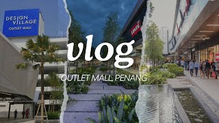 Exploring Penangs OUTLET MALL Malaysia Vlog [upl. by Purington]