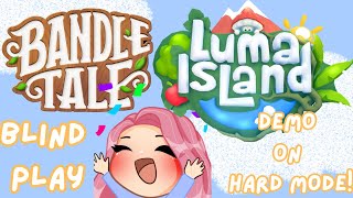 DUAL STREAM LUMA ISLAND DEMO HARD MODE amp BANDLE TALE BLIND PLAY  CHAT amp CHILL  LIVE STREAM [upl. by Lennard66]