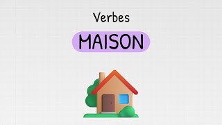 Les verbes anglais de la maison 🏠 [upl. by Aynat737]