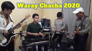 Waray Chacha 2020 Part 4 [upl. by Leinadnhoj668]