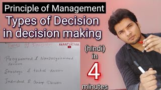 Types of decision in decision making in hindi  Principle of management  Akant Pathak [upl. by Yasmin]