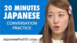 20 Minutes of Japanese Conversation Practice for Everyday Life  Do You Speak Japanese [upl. by Ahseyi307]