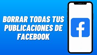 Cómo ELIMINAR TODAS las PUBLICACIONES de FACEBOOK a la VEZ 2024 [upl. by Eliathas]