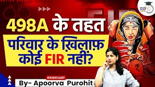 No FIR Against Family Under 498A Landmark Case Discussion  By Apoorva Purohit [upl. by Ennael801]