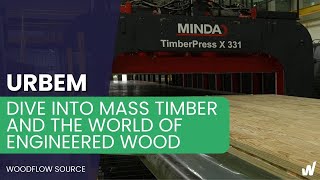 Dive into Mass Timber at Urbem  Episode 1 [upl. by Assirac]