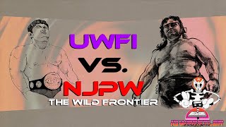 「IQHL」UWFi vs NJPW  The Wild Frontier [upl. by Irol]