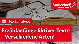 Erzählanfänge fiktiver Texte  Verschiedene Arten  Deutsch verstehen mit dem Studienkreis [upl. by Rillis]