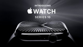 Introducing Apple Watch Series 10  Apple [upl. by Jaquenetta]