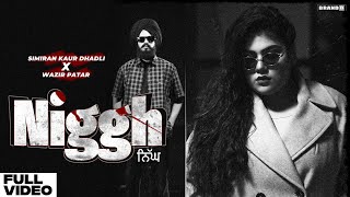 NIGGH  Simiran Kaur Dhadli  Wazir Patar  Bunty Bains  New Punjabi Song 2022 [upl. by Atekehs882]