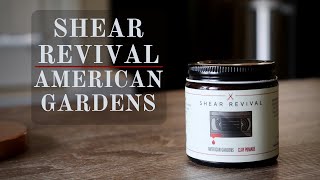 American Gardens by Shear Revival  The Most Requested [upl. by Notneiuq]