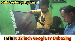 Flipkart se mangaye LED ll Infinix Google TV 32 inch Unboxing  online order Flipkartdeliverysarvice [upl. by Debarath]