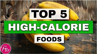 ✅ Top 5 HighCalorie Foods  You Should Include in Your Diet For Weight Gain [upl. by Cira]