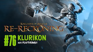 KINGDOMS OF AMALUR RERECKONING  76 KLURIKON [upl. by Adrianne]