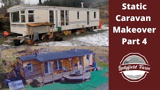 LADYFIELD FARM  How to Renovate a Static Caravan  Part 4 Insulation and Cladding [upl. by Inohs]