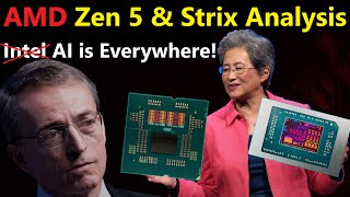 Zen 5 amp Strix Analysis AMD AI is Everywhere Intel is NOWHERE [upl. by Groves]