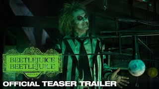 BEETLEJUICE BEETLEJUICE  Official Teaser Trailer [upl. by Xila]