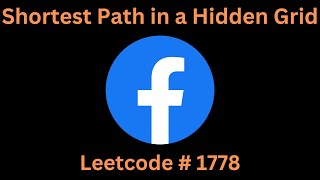 SHORTEST PATH IN A HIDDEN GRID  LEETCODE 1778  PYTHON DFS  BFS SOLUTION [upl. by Adnohsek]