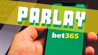 ¿Cómo hacer un PARLAY 🤑 en bet365 Paso a paso [upl. by Vern]