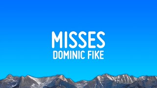 Dominic Fike  misses Lyrics [upl. by Gnouhp]