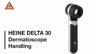 HEINE DELTA 30 Dermatoscope — Handling [upl. by Desdee]