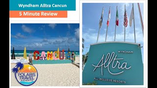 Wyndham Alltra Cancun 5 Minute Review [upl. by Osrick]