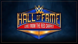 WWE Hall of Fame 2018 Red Carpet LIVE April 6 2018 [upl. by Bouzoun]