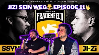 JIZI SEIN WEG EPISODE 11 🏆 JIZI vs SSYNIC 😱 FRAUENFELD FESTIVAL BMCL  REACTION [upl. by Anatollo188]