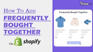 HOW TO ADD Frequently Bought Together in Shopify Store  Learning Digital [upl. by Phillida]