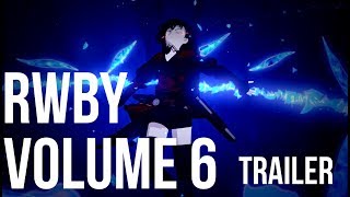 RWBY  Volume 6 trailer Fanmade [upl. by Lukasz]