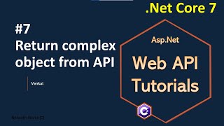 Part 7 Return complex object from WebREST API  AspNet Core Web API Tutorials C [upl. by Donadee]