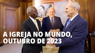 A Igreja no Mundo outubro de 2023 [upl. by Kincaid]