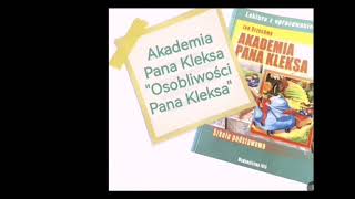 Akademia Pana Kleksa  rozdział 3 quotOsobliwości Pana Kleksaquot  audiobook [upl. by Eilssel]