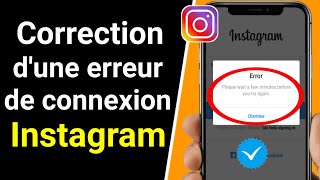 Comment réparer quotVeuillez patienter quelques minutes avant de réessayerquot sur Instagram [upl. by Shimkus334]