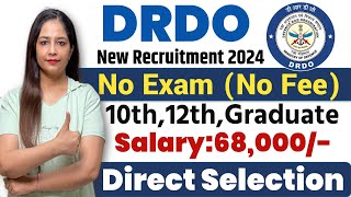 DRDO New Recruitment 2024No ExamDRDO Recruitment 2024Technical Government jobGovt Jobs Oct 2024 [upl. by Aleira757]