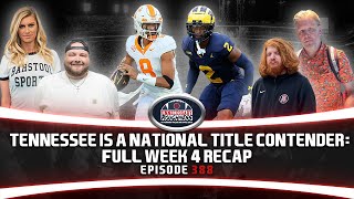 TENNESSEE IS A NATIONAL TITLE CONTENDER FULL WEEK 4 RECAP [upl. by Patin]