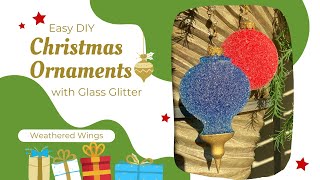 Easy DIY Christmas Ornaments with Glass Glitter [upl. by Annalla]