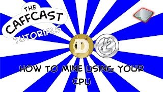 How To Mine Dogecoin Or Litecoin With Your CPU In Under A Minute CPUMiner Mining [upl. by Nnairol109]