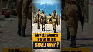 Why do Women serve in the Israeli Army IDF ❤️🇮🇱 [upl. by Marasco]