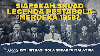 Skuad Harimau Malaya legenda Pestabola Merdeka [upl. by Trevah]