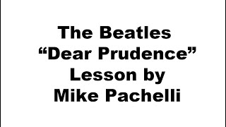 The Beatles  Dear Prudence LESSON by Mike Pachelli [upl. by Garrison329]