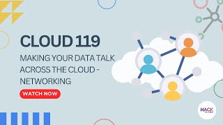 Cloud 119 Making Your Data Talk Across the Cloud  Networking  Hack The Cloud [upl. by Eilloh]