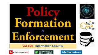 Information Security 15 Policy Formation and Enforcement by Arfan Shahzad [upl. by Cyril]