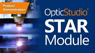 OpticStudio STAR Module Product Demonstration [upl. by Eelram]