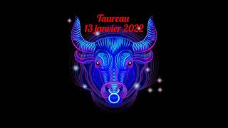 horoscope du jour taureau 13 janvier 2022 [upl. by Lebama]