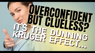 The Dunning Kruger Effect Why Incompetent People Think Theyre Experts [upl. by Weed]