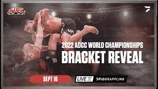 Official 2022 ADCC World Championship Bracket Reveal  LIVE [upl. by Susi]