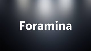 Foramina  Medical Meaning and Pronunciation [upl. by Ripleigh]