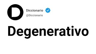 Degenerativo Significado En Español [upl. by Tallula]