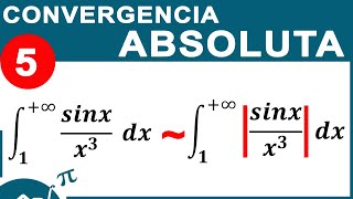 CONVERGENCIA ABSOLUTA Integrales Impropias [upl. by Htiduy574]